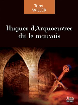 cover image of Hugues d'Arquoeuvres dit le mauvais
